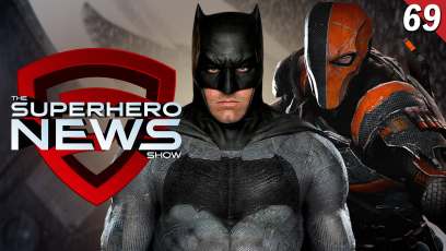 The Superhero News Show #69: Deathstroke Joins the DC Extended Universe