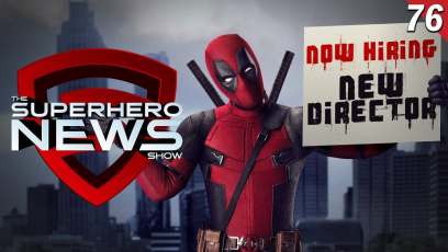 The Superhero News Show #76: Tim Miller exits Deadpool 2