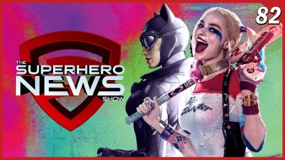 The Superhero News Show #82: Margot Robbie to star in Gotham City Sirens