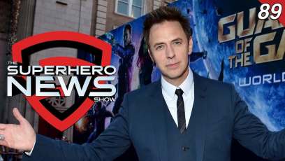 The Superhero News Show #89: James Gunn returning for Guardians of the Galaxy Vol. 3