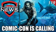Superhero News #119: DC kicks off Comic-Con early with Aquaman, Shazam, Joker, and Birds of Prey