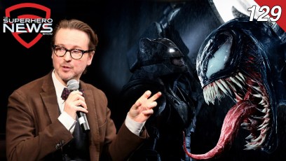Superhero News #129: ‘The Batman’ script will be turned in soon; ‘Venom’ box office forecast