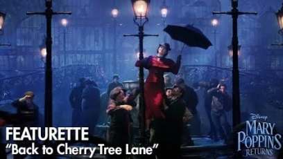 Travel Back to Cherry Tree Lane in New ‘Mary Poppins Returns’ Featurette